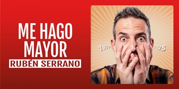 ME HAGO MAYOR - Rubén Serrano - Viernes 20 Noviembre (20:30 h) Público Adulto
