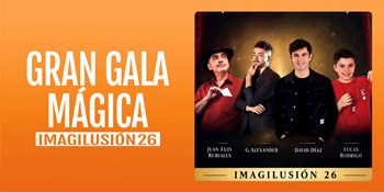 GRAN GALA MÁGICA - Sábado 7 Noviembre (20:30 h) Todos los públicos