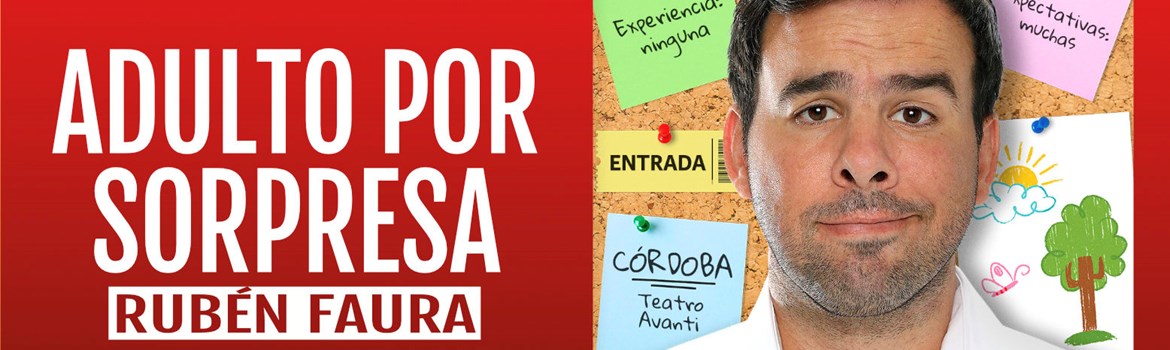 ADULTO POR SORPRESA - Rubén Faura - Domingo 27 Septiembre (18:00 h) Público Adulto