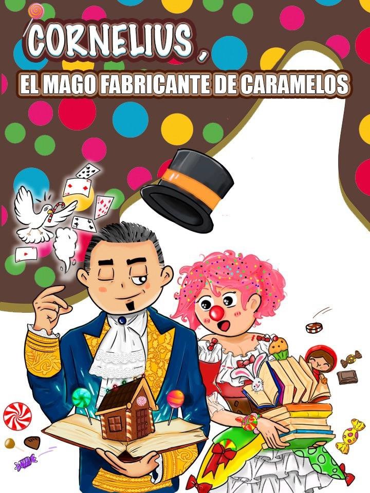 CORNELIUS el mago fabricante de caramelos - Domingo 7 Noviembre (12:00 h ). Público Familiar.