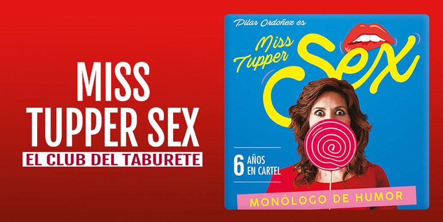 MISS TUPPER SEX - El Club del Taburete - Sábado 1 Octubre (21:00 h) Público Adulto