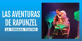 LAS AVENTURAS DE RAPUNZEL - La Tomasa Teatro - Domingo 19 Marzo (12:00 h) Público Familiar
