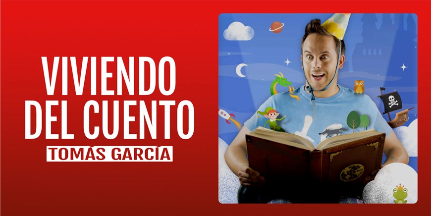 VIVIENDO DEL CUENTO - Tomás García - Sábado 20 Enero (20:30 h) Público Adulto