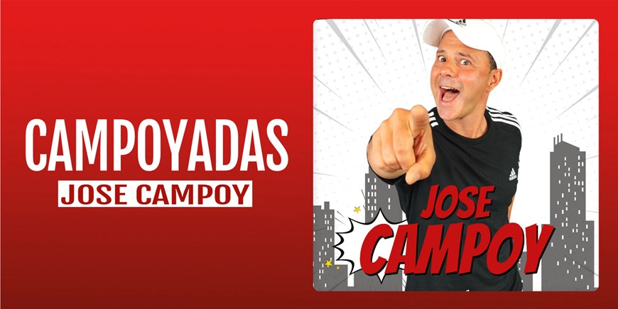 CAMPOYADAS - Jose Campoy - Viernes 26 Septiembre (20:30 h) Público Adulto