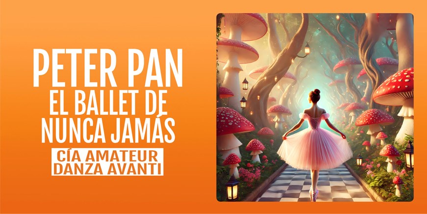 LA MAGIA DE ALICIA EN EL PAÍS DE LA DANZA - Compañía Amateur de Danza Avanti - Domingo 21 Junio (19:00 h) Todos los públicos