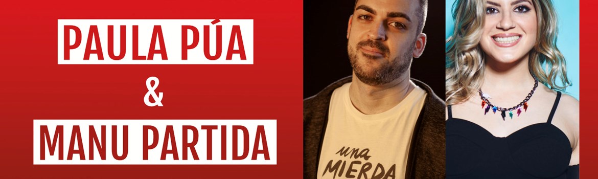 PAULA PÚA Y MANU PARTIDA - Sábado 23 Septiembre (20:30 h) Público Adulto