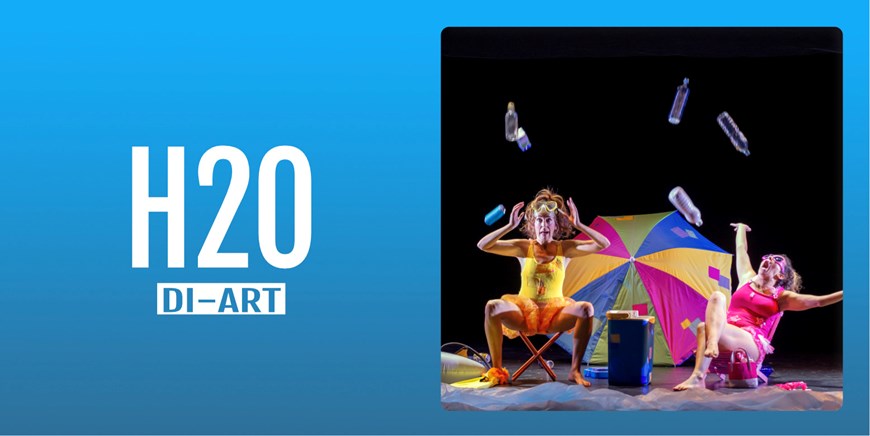 H20 - Di-Art - Domingo 17 Noviembre (18:00 h) Público Familiar