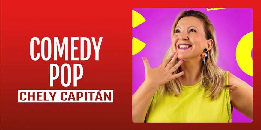 COMEDY POP - Chely Capitán - Viernes 29 Enero (20:30 h) Público Adulto