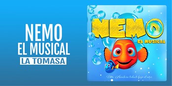 NEMO, EL MUSICAL - La Tomasa - Domingo 23 Noviembre (12:00 h) Público Familiar