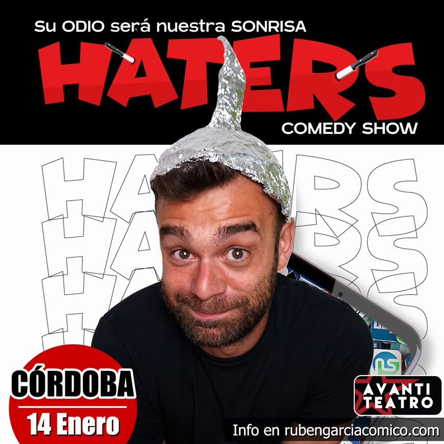 HATERS - Ruben García - APLAZADO (Motivo ajeno a Teatro Avanti)