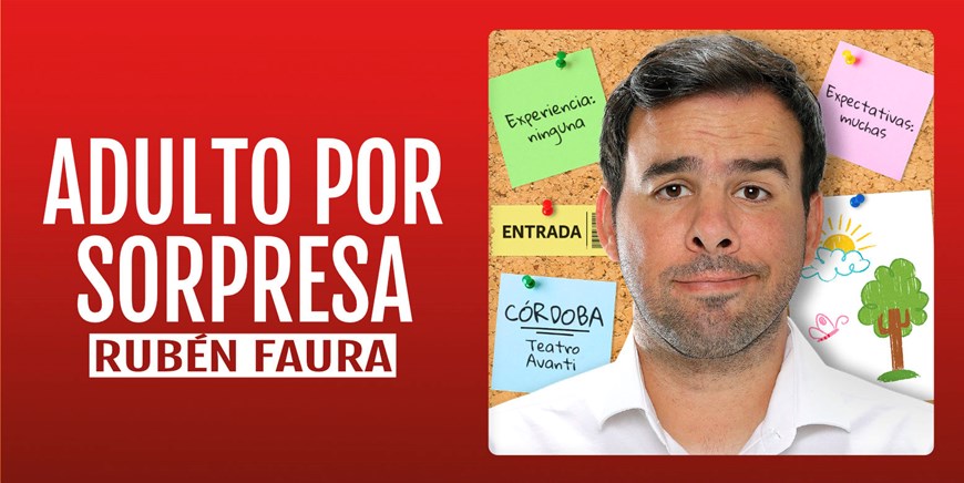 ADULTO POR SORPRESA - Rubén Faura - Domingo 27 Septiembre (18:00 h) Público Adulto