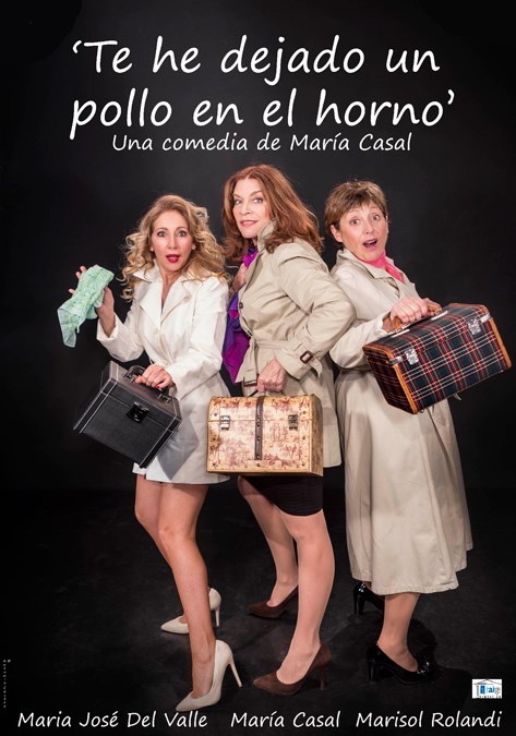 Te he dejado un pollo en el horno - Cía. María Casal  - Viernes 23 y Sábado 24 Noviembre (21:00 h.)
