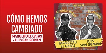 CÓMO HEMOS CAMBIADO - Sábado 21 Octubre (20:00 h) Público Adulto