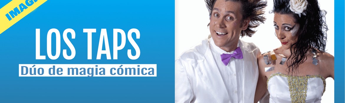 LOS TAPS - Domingo 12 Noviembre (12:00 h) Público Familiar