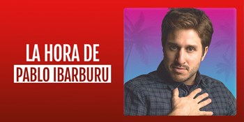 LA HORA DE PABLO IBARBURU - Sábado 21 Enero (21:00 h) Público Adulto