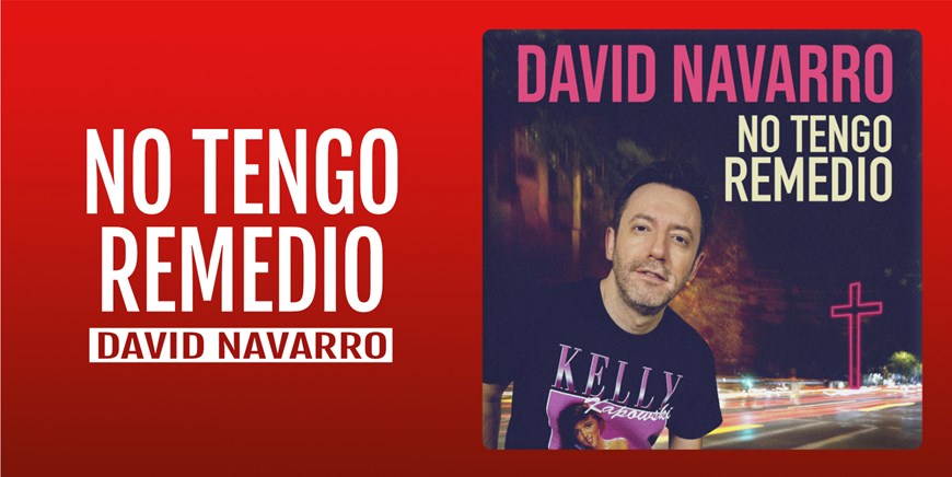 NO TENGO REMEDIO - David Navarro - Domingo 18 Febrero (19:00 h) Público Adulto